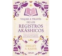 Viajar A Traves De Los Registros Akashicos -Z