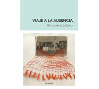 Viaje a la ausencia