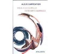 VIAJE A LA SEMILLA / CONCIERTO BARROCO CARPENTIER, ALEJO (Auteur)