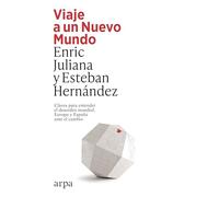 Viaje a un Nuevo Mundo: Claves para entender el desorden mundial. Europa y España ante el cambio
