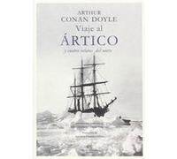 Viaje Al Ártico Y Cuatro Relatos Del Norte - [Livre en VO] Conan Doyle, Arthur (Auteur)