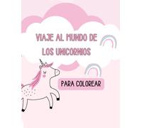 Viaje al Mundo de los Unicornios