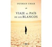 Viaje Al Pais De Los Blancos - [Livre en VO] Umar, Ousman (Auteur)