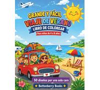 Viaje de Verano Libro de Colorear Grande y Fácil para Niños de 4 a 8 Años: 50 dibujos divertidos de vacaciones, playa, camping, carretera, avión y aventuras de verano