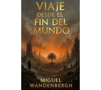 Viaje desde el fin del mundo: “La soledad de un joven puede significar el renacimiento de la Humanidad.”