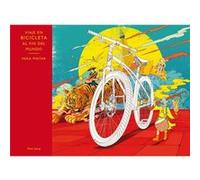 Viaje al fin del mundo en bicicleta. Para pintar