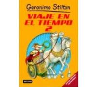 Viaje En El Tiempo 2 - Stilton, Geronimo Stilton, Geronimo (Auteur)
