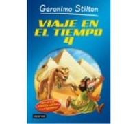 Viaje En El Tiempo 4 - Stilton, Geronimo Stilton, Geronimo (Auteur)