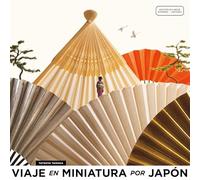 Viaje en miniatura por Japón