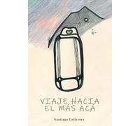 Viaje hacia el más acá