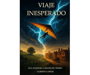 Viaje Inesperado: Una aventura épica de ciencia y destino: dos amigos atrapados en el siglo XVII deben decidir entre volver a casa o cambiar la historia.