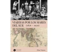 Viajeras Por Los Mares Del Sur - [Livre en VO] Tejera Osuna, Pilar (Auteur)