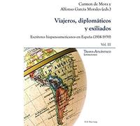 Viajeros, Diplomáticos Y Exiliados
