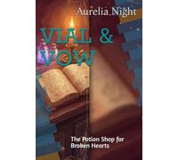 VIAL & VOW: The Potion Shop for Broken Hearts