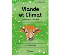 Viande et Climat Pour un procès équitable - Francis Bucaille - La Butineuse - broché - Guide