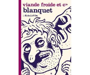 Viande froide et cie Tome 30 - Stéphane Blanquet - L'association - broché - Bande dessinée