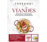 Viandes Recettes et techniques d'une école d'excellence - Paris Ferrandi - Flammarion - relié - Beau livre