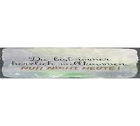 vianmo Plaque en bois 10 x 46 cm avec inscription en allemand « Du bist immer willkommen! Nur nicht heute »
