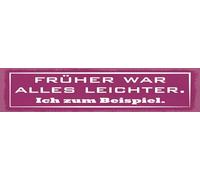 vianmo Plaque en bois de 10 x 46 cm « Früher war alles leichter » - Cadeau décoratif