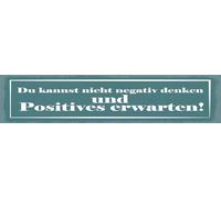 vianmo Plaque en tôle 10 x 46 cm avec inscription « Du kannst nicht negativ denken »