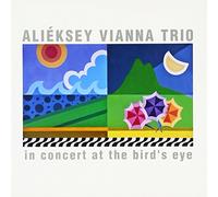 Vianna Trio, Alieksey - In Concert at Bird's Eye