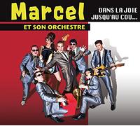 Marcel Et Son Orchestre - Dans La Joie Jusqu'Au Cou - Tous Les Coups Sont Permis!