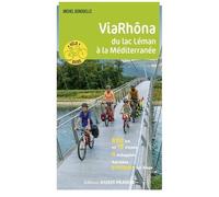 Viarhôna - Du Léman À La Méditerranée