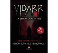 Viðarr, la venganza de un Dios. Serie Elisabeth Villén