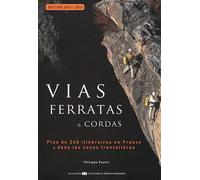 Vias Ferratas & Cordas - Tous Les Itinéraires De France & Des Zones Frontalières