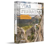 Vías ferratas: Rutas por España para todos los niveles con los mejores consejos