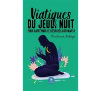 Viatiques du jeudi nuit pour raffermir le coeur des croyants ! - Ndiaye Boubacar - Le Lys Bleu - broché - Poésie