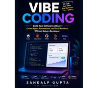 Vibe Coding: Build Real Software with AI • Create Apps, Automations, and SaaS Products Without Being a Developer