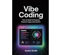 Vibe Coding: How to Build AI-Powered Research Apps with Gemini