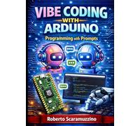 VIBE CODING WITH ARDUINO: Programming with Prompts
