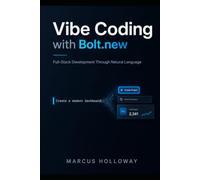 Vibe Coding with Bolt.new: Full-Stack Development Through Natural Language