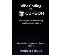 Vibe Coding with Cursor: The AI-First IDE Redefining How Developers Work