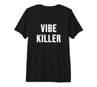 Vibe Killer T-Shirt Haut de Gamme