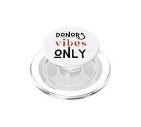 Vibes du donneur Uniquement. Merci d'avoir donné Une Transfusion Sanguine PopSockets PopGrip pour MagSafe