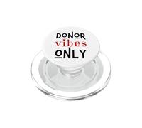 Vibes du donneur Uniquement. Merci d'avoir donné Une Transfusion Sanguine PopSockets PopGrip pour MagSafe
