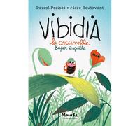 Vibidia La coccinelle super inquiète - Pascal Parisot - Ecole Des Loisirs - broché - Roman cadet