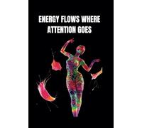Vibrant Energy Notebook: Ignite Your Creativity and Flow with Positivity