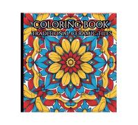 Vibrant Moroccan Traditional Tiles Adult Coloring Book: Immerse yourself in the wonderful world of exotic tiles and get inspired by the beautiful intricate designs