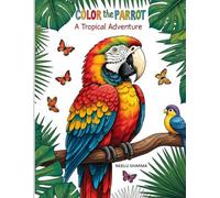 Vibrant Parrot Paradise: An Exquisite Coloring Experience for All Ages: Escape into a world of stunning parrot designs and unleash your creativity with this captivating coloring book