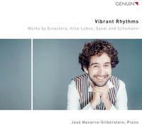 Vibrant Rhythms. Œuvres pour Piano de Ginastera, Villa-Lobos, Sandi et Schumann. Navarro-Silberstein. [Import]