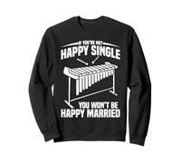 Vibraphone If You're Not Happy Single Sweatshirt