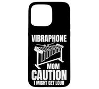 Vibraphone Mom Caution I Might Get Loud Coque pour iPhone 15 Pro Max