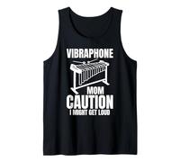 Vibraphone Mom Caution I Might Get Loud Débardeur