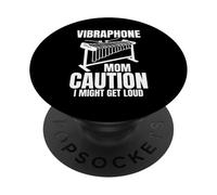 Vibraphone Mom Caution I Might Get Loud PopSockets PopGrip Adhésif
