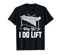 Vibraphone Why Yes I Do Lift T-Shirt