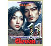 Vibrating mandalas of the intuitive Eleven Numerology Coloring Book: numerology made simple